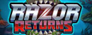Razor Returns